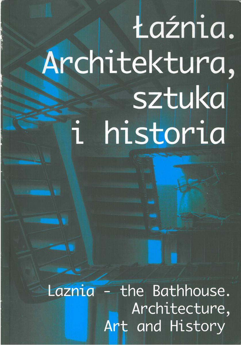 SALE! Laznia - the Bathhouse. Architecture, Art and History photo
