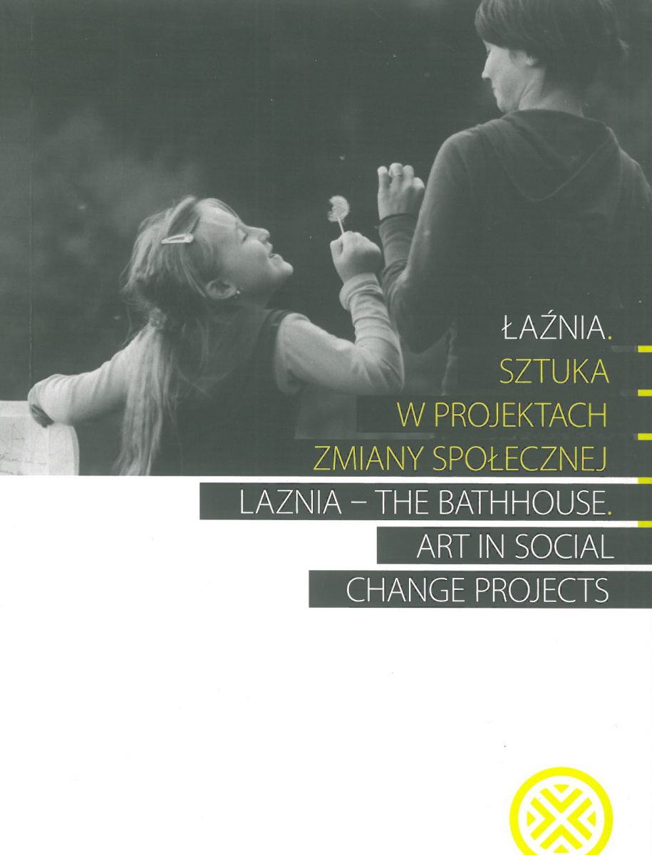 SALE! LAZNIA - THE BATHHOUSE. ART IN SOCIAL CHANGE PROJECTS photo