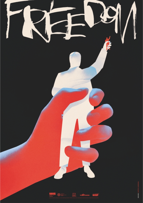 Plakat autorstwa Patryka Hardzieja. Dłoń trzymająca białą postać, która trzyma identyczną, czerwoną postać. Czarne tło. Na szczycie plakatu napis "Freedom".
