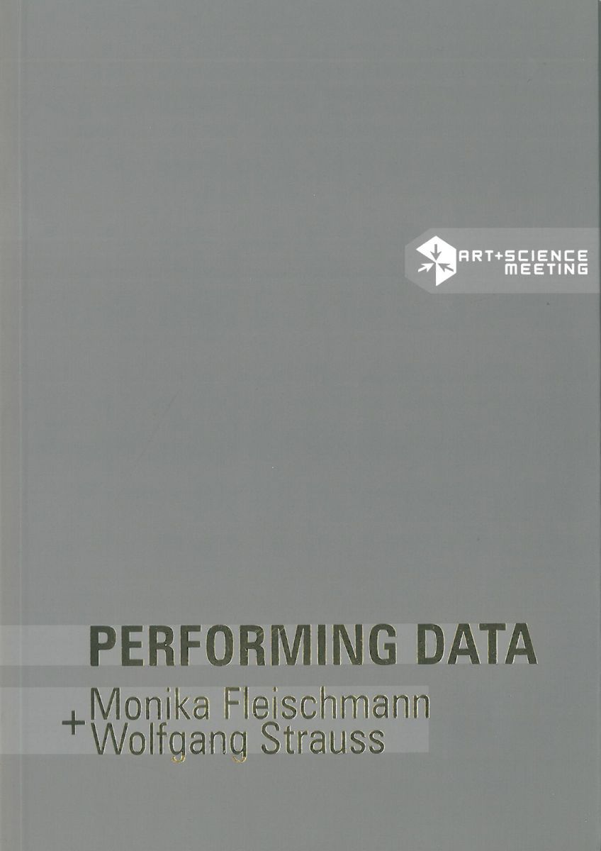 WYPRZEDAŻ! Performing Data. Monika Fleischmann & Wolfgang Strauss zdjęcie